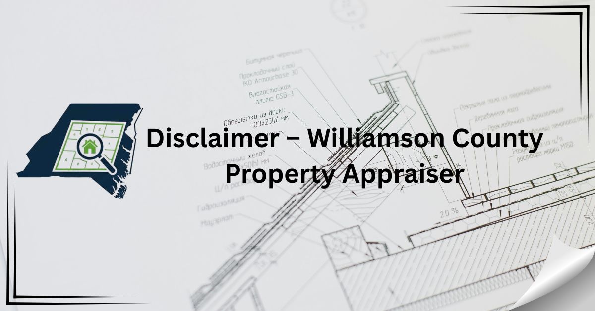 Disclaimer-–-Williamson-County-Property-Appraiser